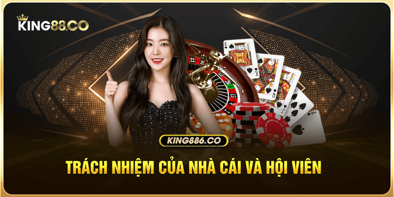 Điều Khoản Dịch Vụ Trách nhiệm của nhà cái và hội viên