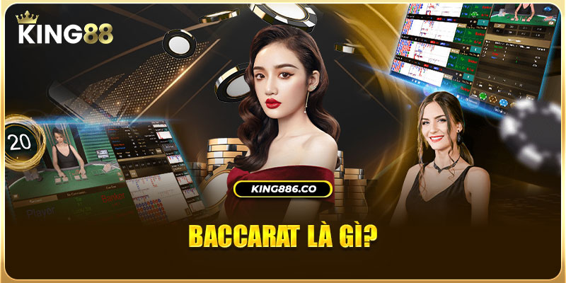 Baccarat - Tựa Game Bài Cá Cược Uy Tín Hàng Đầu Thế Giới Baccarat là gì?