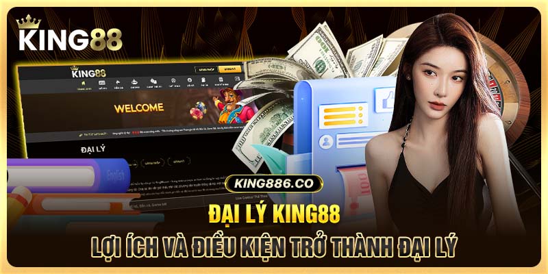 Đại Lý King88