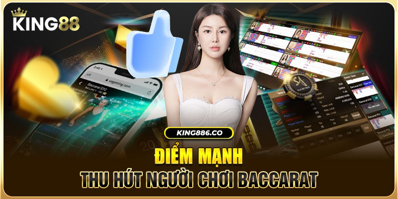 Baccarat - Tựa Game Bài Cá Cược Uy Tín Hàng Đầu Thế Giới Điểm mạnh thu hút người chơi Baccarat