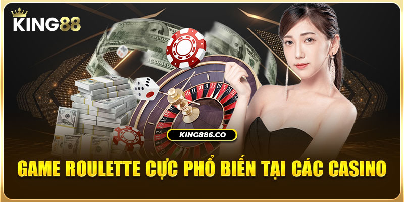 Roulette King88 - Trò Chơi Quay Số Đổi Thưởng Hot Nhất Game roulette cực phổ biến tại các Casino
