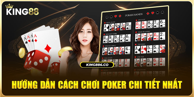 Đổi Thưởng Bài Poker Sân Chơi King88 Ưa Chuộng Nhất 2024 Hướng dẫn cách chơi Poker chi tiết nhất
