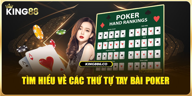Đổi Thưởng Bài Poker Sân Chơi King88 Ưa Chuộng Nhất 2024 Tìm hiểu về các thứ tự tay bài Poker